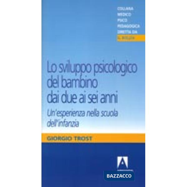 Sviluppo psicologico del bambino dai due ai sei anni (Lo)