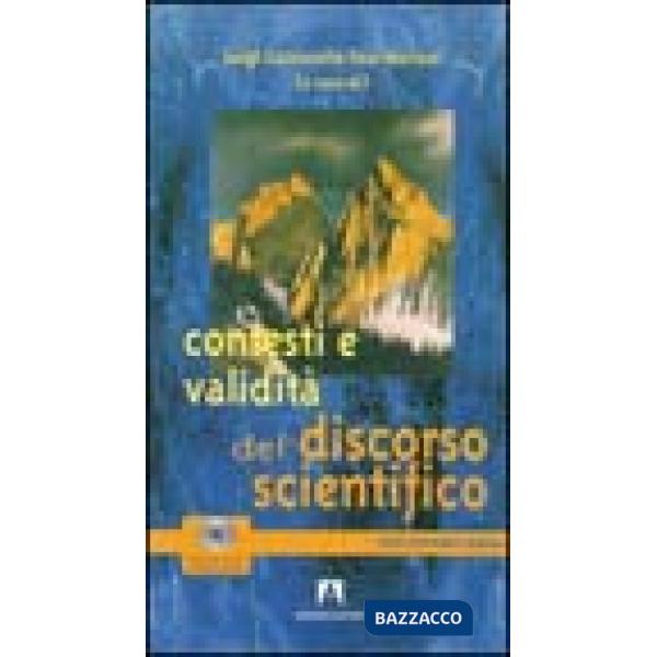 Contesti e validità del discorso scientifico