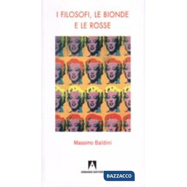 Filosofi le bionde e le rosse (I)
