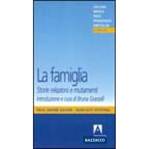 Famiglia. Storie, relazioni e mutamenti (La)