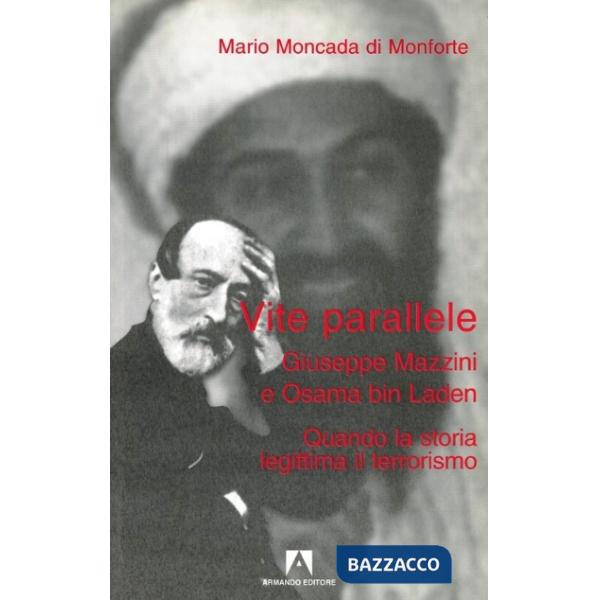 Vite parallele: G. Mazzini e Osama bin Laden a confronto