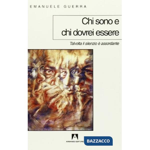 Chi sono e chi dovrei essere