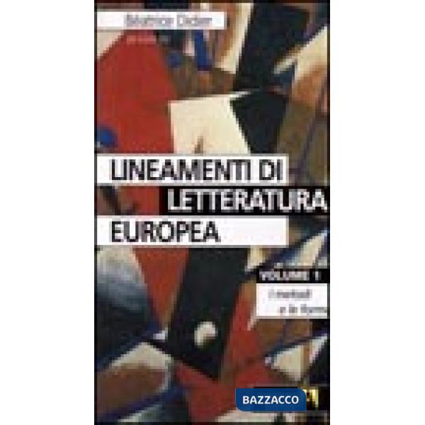 Lineamenti di letteratura europea. Vol. 1