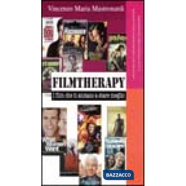 Filmtherapy. I film che ci aiutano a stare meglio