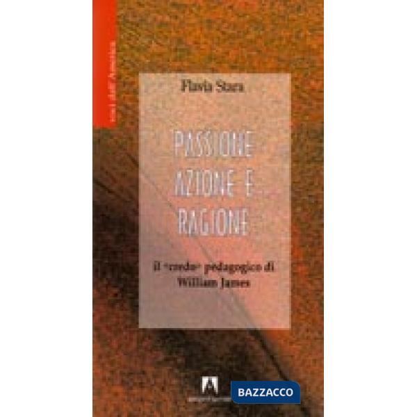 Passione, azione e ragione