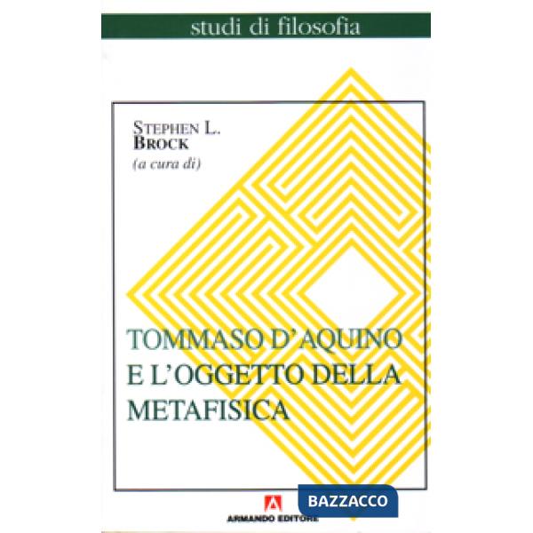 Tommaso d'Aquino e l'oggetto della metafisica