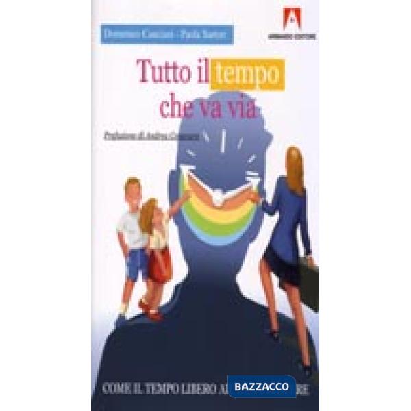 Tutto il tempo che va via. Come il tempo libero aiuta a crescere