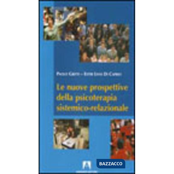 Nuove prospettive della psicoterapia sistemico relazionale (Le)