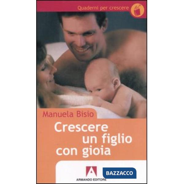 Crescere un figlio con gioia