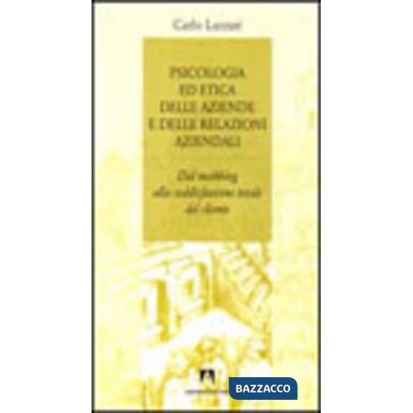 Psicologia ed etica delle aziende e delle relazioni aziendali