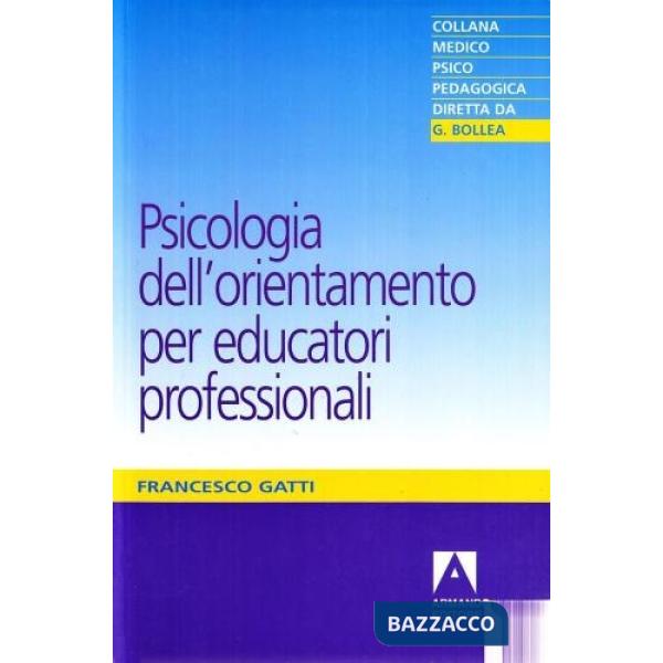 Psicologia dell'orientamento per educatori professionali
