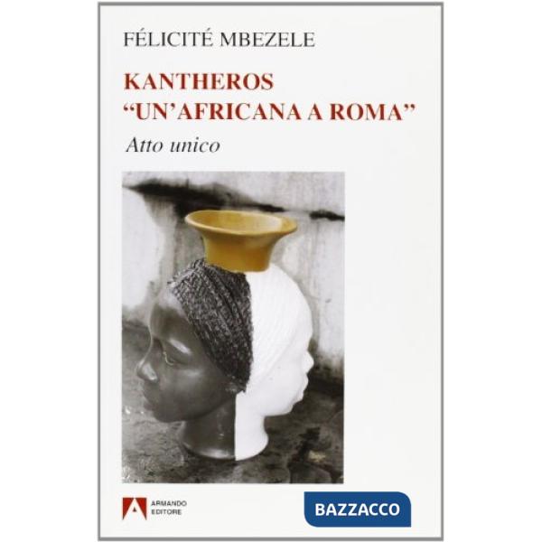 Kantheros. Un'africana a Roma. Con CD Audio