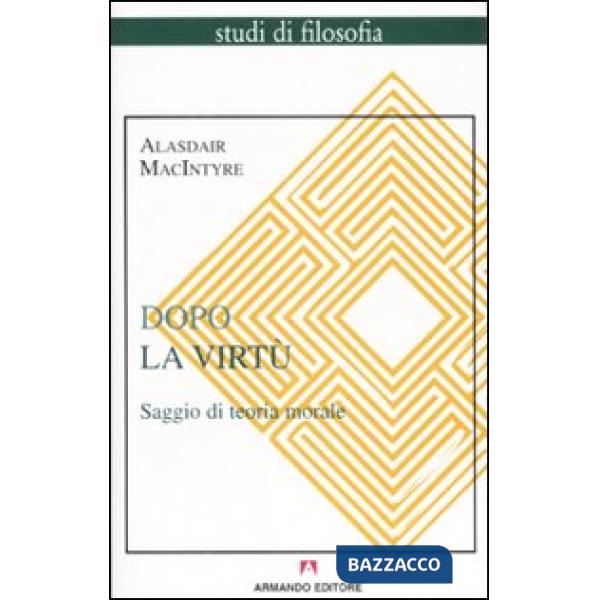 Dopo la virtù. Saggio di teoria morale