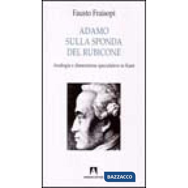 Adamo sulla sponda del Rubicone