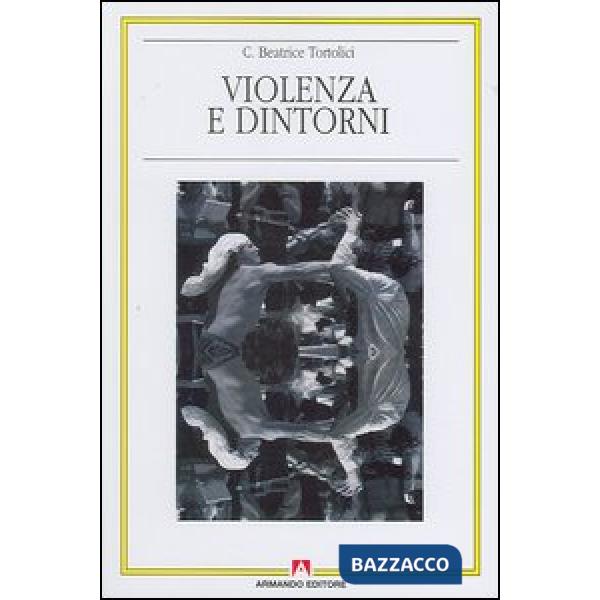 Violenza e dintorni