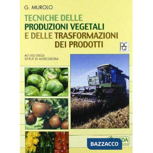 TECNICHE DELLE PRODUZIONI VEGETALI