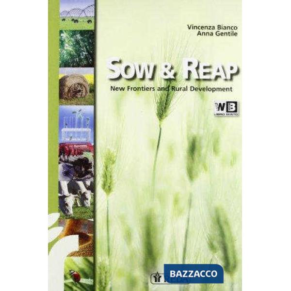 SOW & REAP - NEW FRONTIERS AND