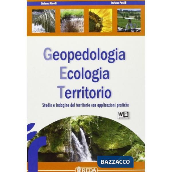 GEOPEDOLOGIA ECOLOGIA TERRITORIO + FASCICOLO LIBRO