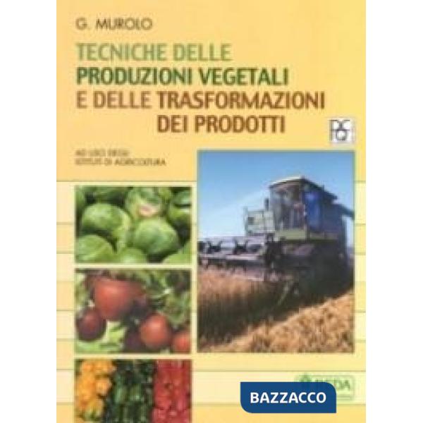 TECNICHE DELLE PRODUZIONI VEGETALI LIBRO DIGITALE