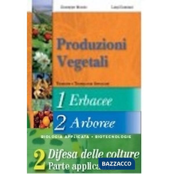 PRODUZIONI VEGETALI E DIFESA DELLE COLTURE LIBRO D