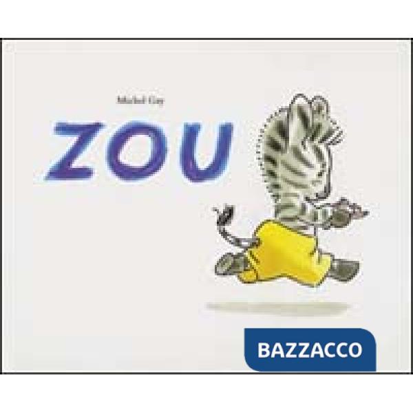 Zou. Ediz. illustrata