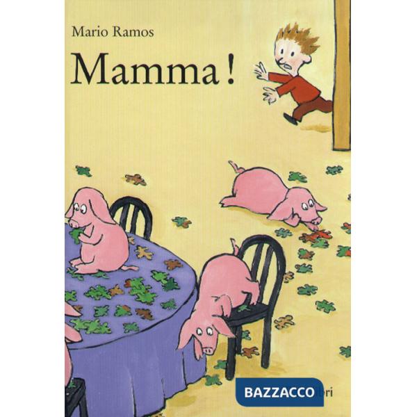 Mamma! Ediz. a colori