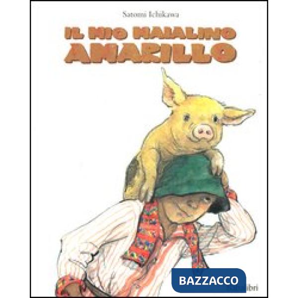 Mio maialino Amarillo (Il)