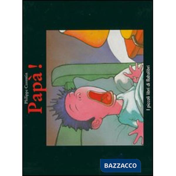 Papà! Ediz. illustrata