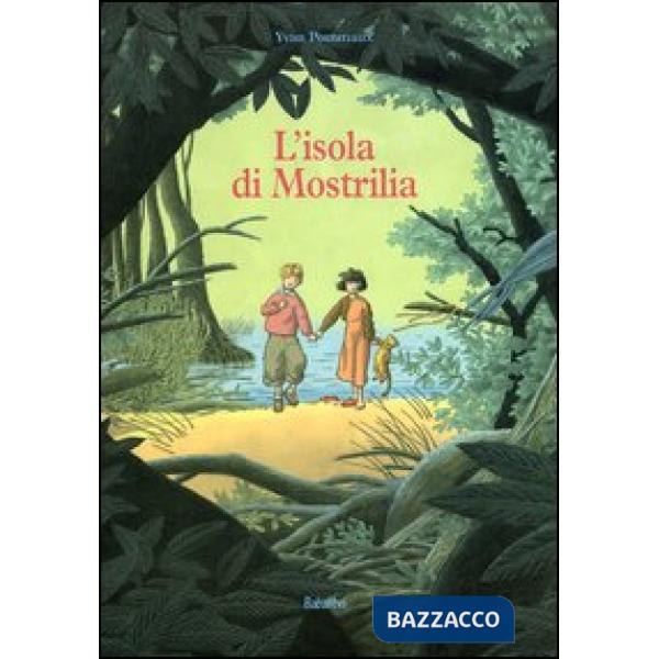 Isola di Mostrilia. Ediz. illustrata (L')