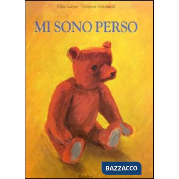 Mi sono perso. Ediz. illustrata