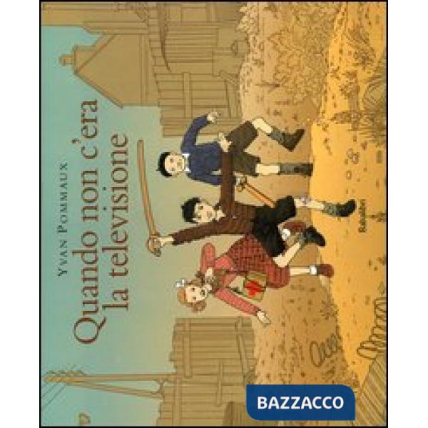 Quando non c'era la televisione