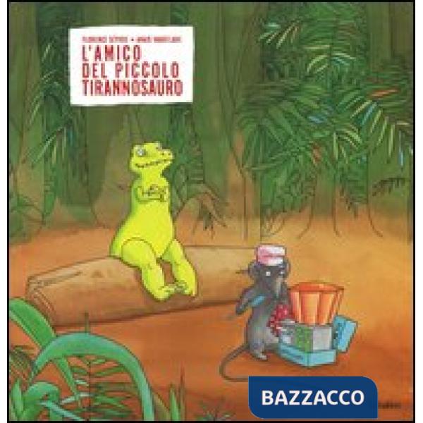 Amico del piccolo tirannosauro. Ediz. illustrata (L')