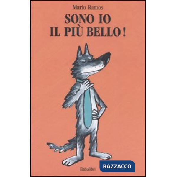 Sono io il più bello!