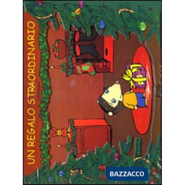 Regalo straordinario. Libro pop-up. Ediz. illustrata (Un)