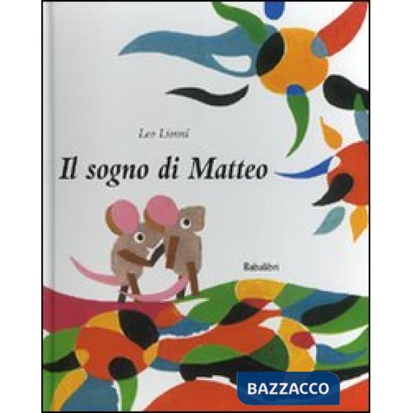 Sogno di Matteo. Ediz. illustrata (Il)