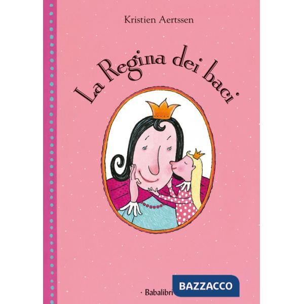 Regina dei baci. Ediz. a colori (La)