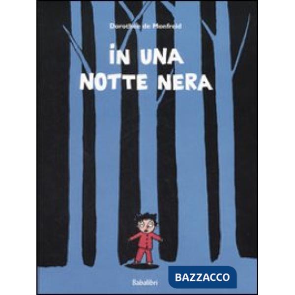 In una notte nera. Ediz. illustrata
