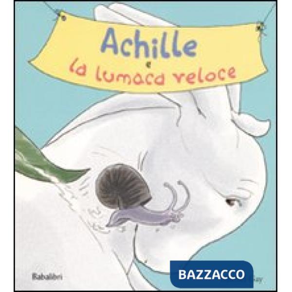 Achille e la lumaca veloce