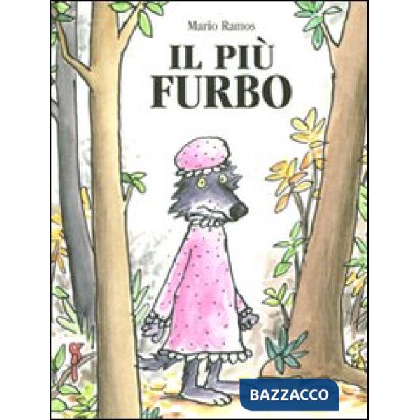 Più furbo. Ediz. illustrata (Il)