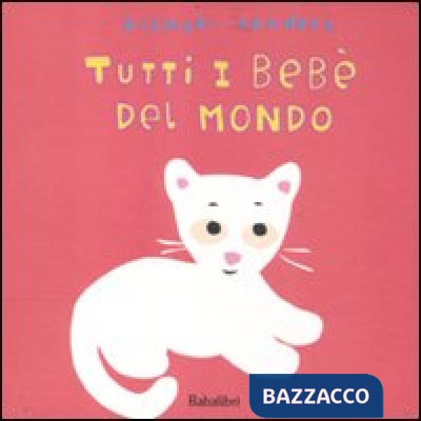 Tutti i bebè del mondo