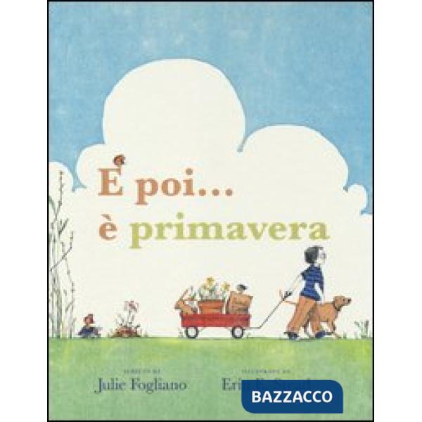 E poi... è primavera! Ediz. a colori
