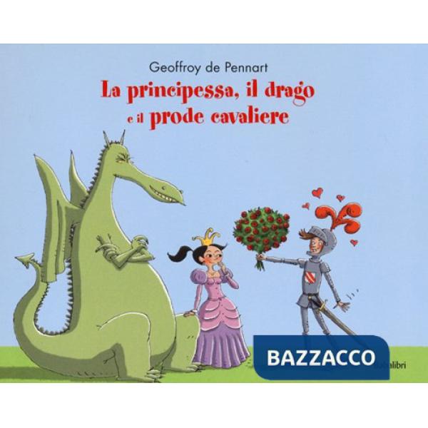 Principessa, il drago e il prode cavaliere (La)