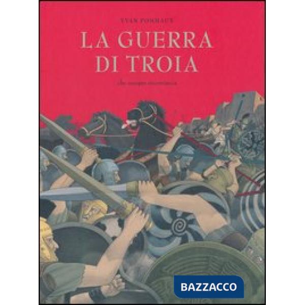Guerra di Troia. Che sempre ricomincia (La)