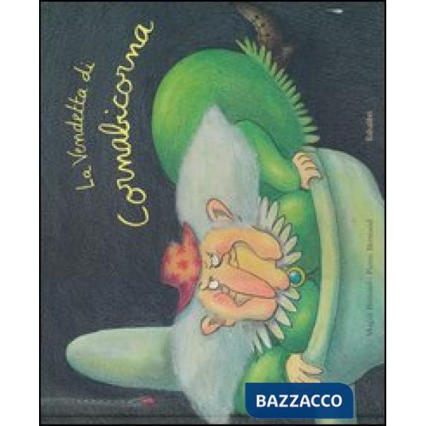 Vendetta di Cornabicorna. Ediz. illustrata (La)