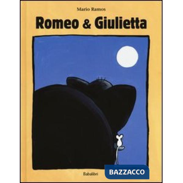 Romeo & Giulietta. Ediz. a colori