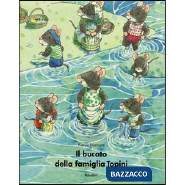 Bucato della famiglia Topini. Ediz. illustrata (Il)