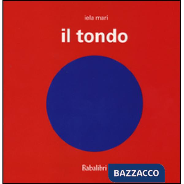 Tondo. Ediz. illustrata (Il)