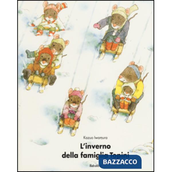 Inverno della famiglia Topini. Ediz. illustrata (L')