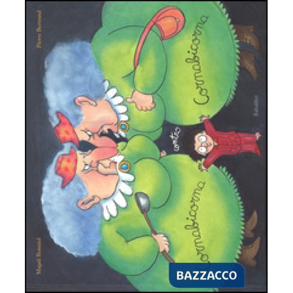 Cornabicorna contro Cornabicorna. Ediz. illustrata