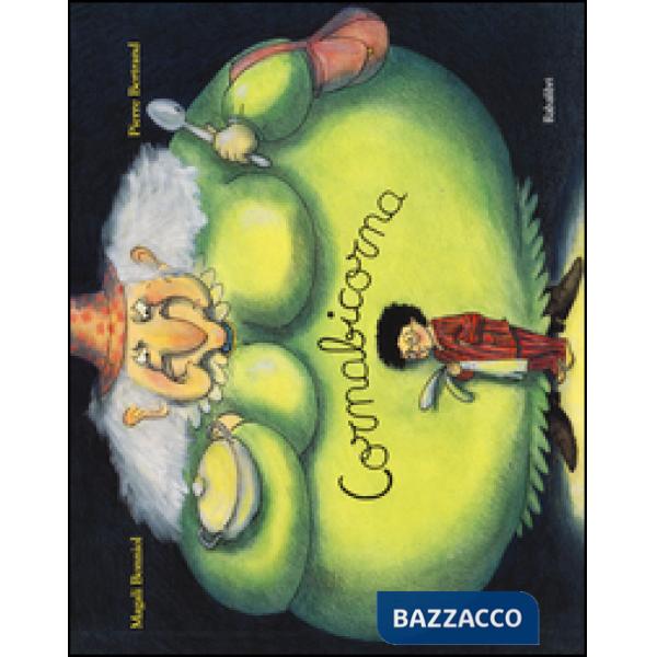 Cornabicorna. Ediz. illustrata